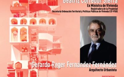 LA EX MINISTRA BEATRIZ CORREDOR PARTICIPARÁ EN UN COLOQUIO SOBRE PERSPECTIVAS DE LAS POLÍTICAS DE VIVIENDA Y SUELO EN ESPAÑA
