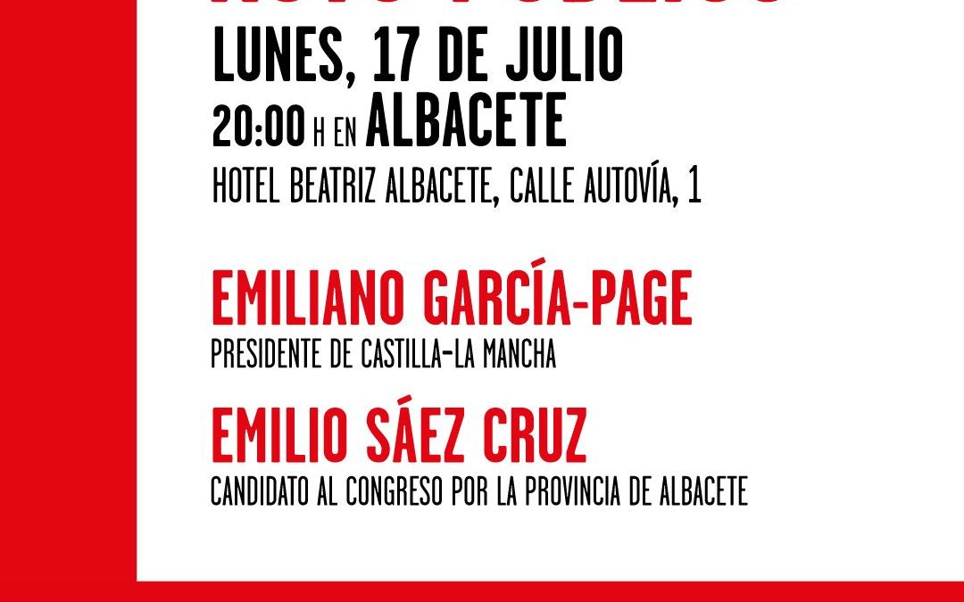 Acto de campaña en Albacete lunes 17 a las 20h