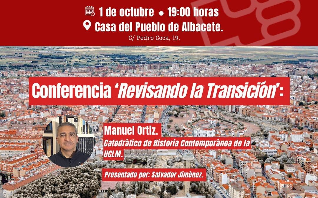 EL PSOE DE ALBACETE CONTINÚA CON SUS ACTOS CONMEMORATIVOS DE LOS 50 AÑOS DE SU REFUNDACIÓN EN LA PROVINCIA