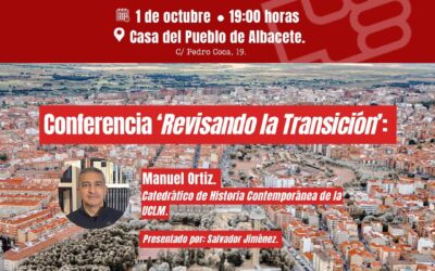 EL PSOE DE ALBACETE CONTINÚA CON SUS ACTOS CONMEMORATIVOS DE LOS 50 AÑOS DE SU REFUNDACIÓN EN LA PROVINCIA
